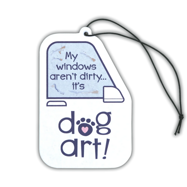 Dogtraining101 Retail Super Store My windows aren't dirty…it's dog art! air freshener