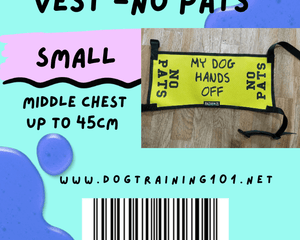 Dogtraining101 Retail Super Store Small No Pats Vest