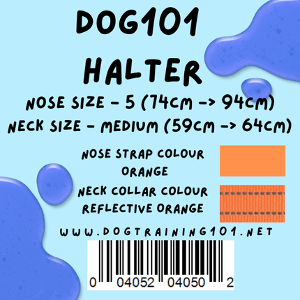 Dogtraining101 Retail Dog Super Store Medium 54cm to 59cm Nose Orange - Neck Reflective Orange - Size 5 Dog101 Halter